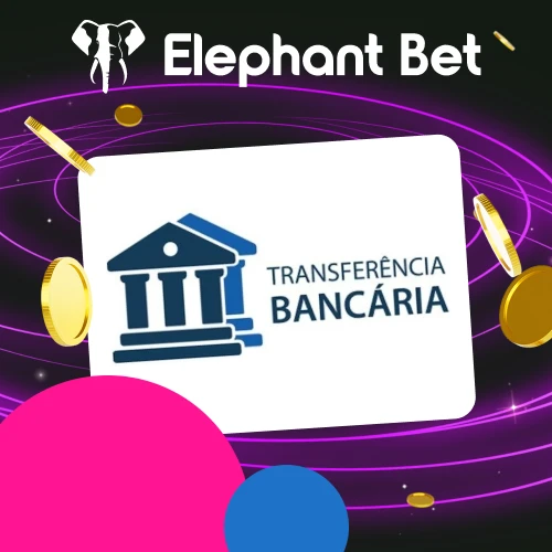 Elephant Bet permite sacar dinheiro via transferência bancária.